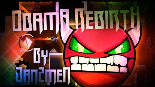 Geometry Dash ObamA RebirtH