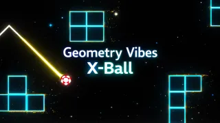 Geometry Vibes X-Ball